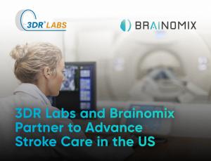 3DR Labs and Brainomix Partner to Advance Stroke Care in the US Through Clinically Validated AI Imaging Solution
