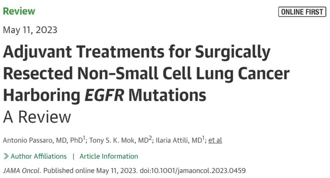 《JAMA·肿瘤学》：吴一龙/莫树锦深度综述！可手术EGFR突变阳性肺癌靶向辅助治疗的现在和未来