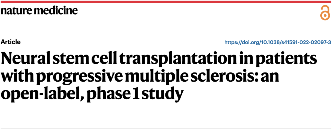 《自然·医学》： 首次证实！人胎儿神经前体细胞移植治疗进展型多发性硬化安全可行！