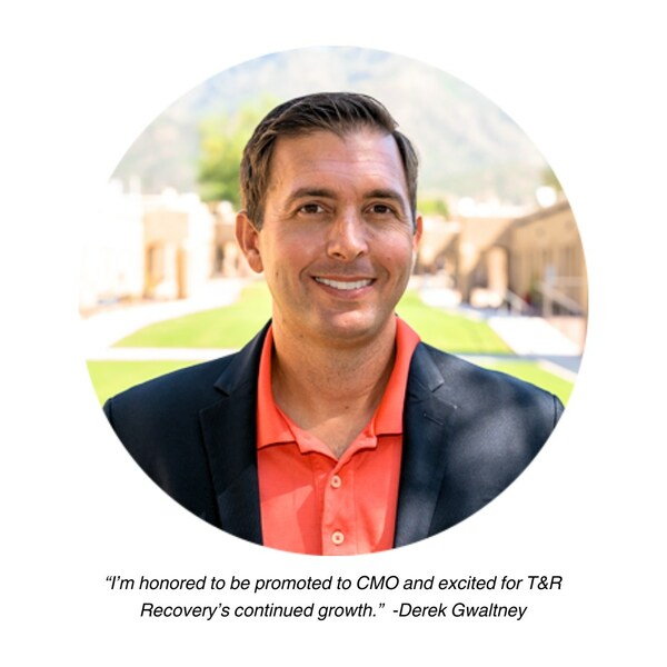 Vice President of Business Development, Derek Gwaltney, Promoted to Chief Marketing Officer of T&R Recovery Group