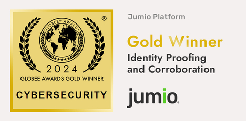 AI-Powered Jumio Platform Wins Gold for Identity Proofing and Corroboration in the 2024 Globee Awards for Cybersecurity