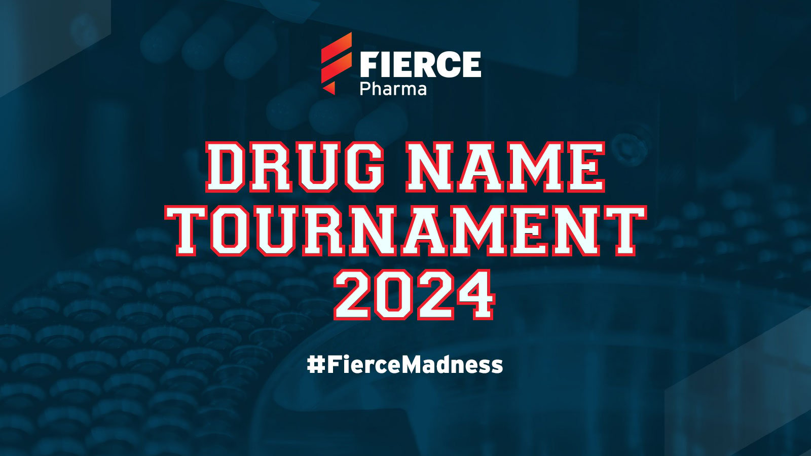  #FierceMadness is back: Get voting in the 2024 drug name tournament 
